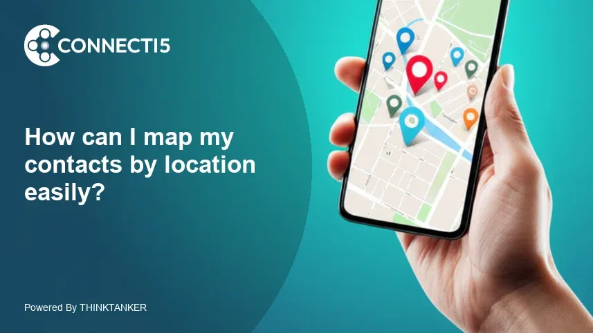 How can I map my contacts by location easily