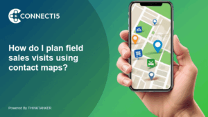 How do I plan field sales visits using contact maps?