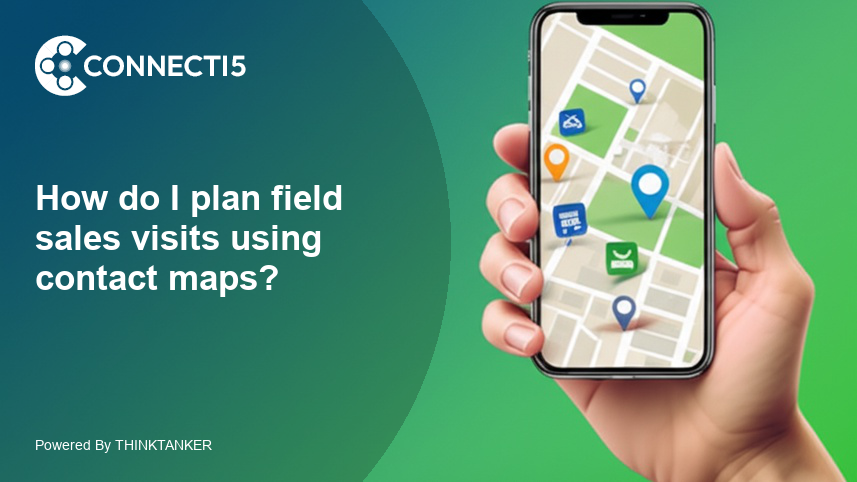 How do I plan field sales visits using contact maps?