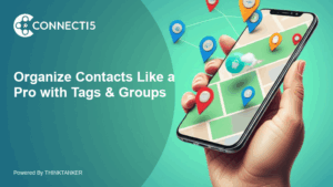 Organize Contacts Like a Pro with Tags & Groups