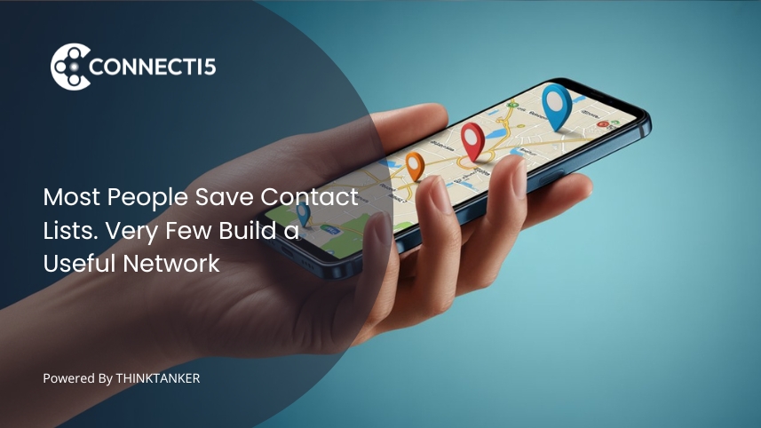 Most People Save Contact Lists. Very Few Build a Useful Network